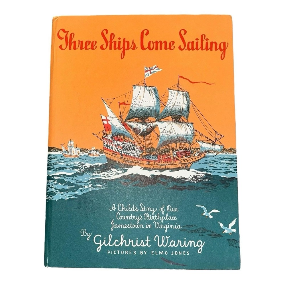 1974 Hardback Children's History Book Three Ships Come Sailing Gilchrist Waring